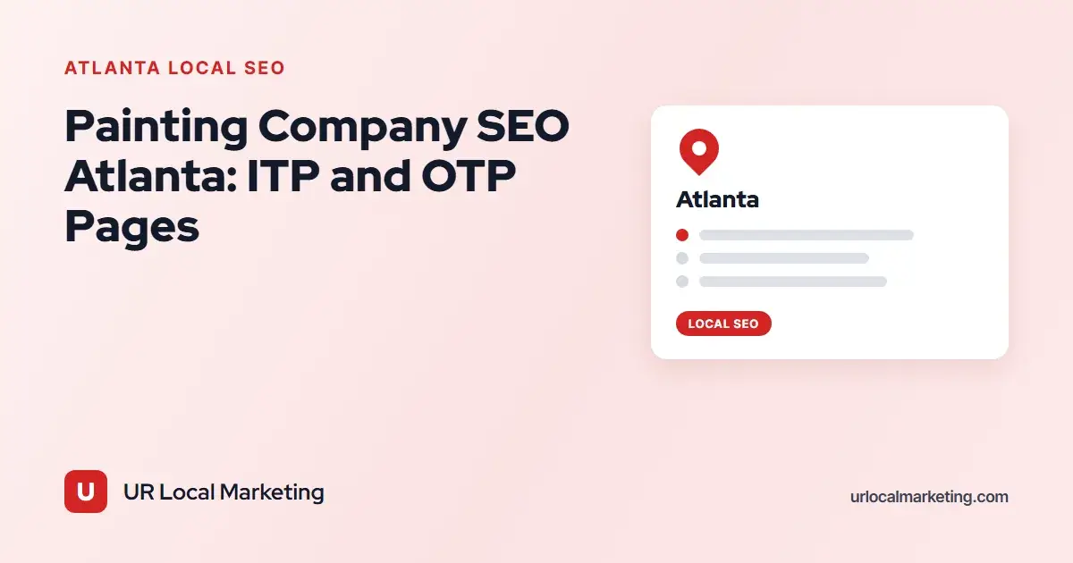 Cover image for Painting Company SEO Atlanta: ITP and OTP Pages