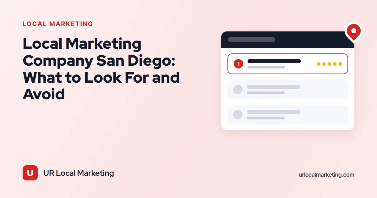 Local Marketing Company San Diego: What to Look For and Avoid