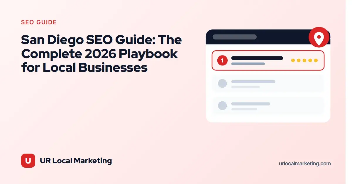 San Diego SEO Guide: The Complete 2026 Playbook for Local Businesses