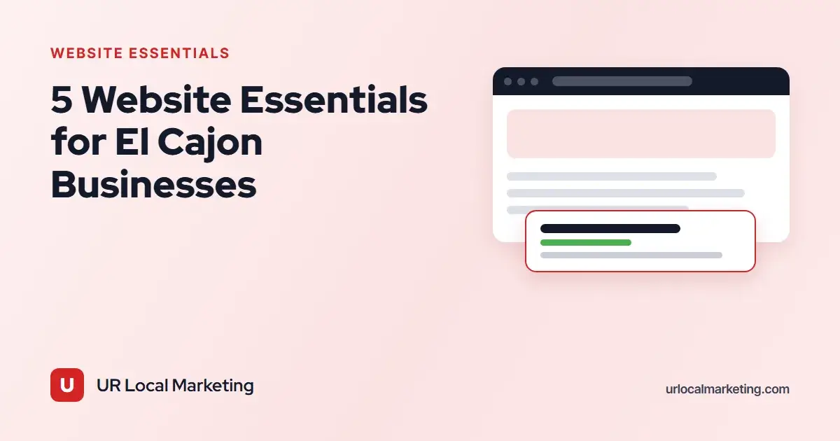 5 Website Essentials for El Cajon Businesses
