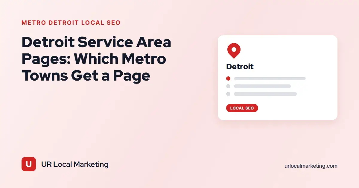 Cover image for Detroit Service Area Pages: Which Metro Towns Get a Page