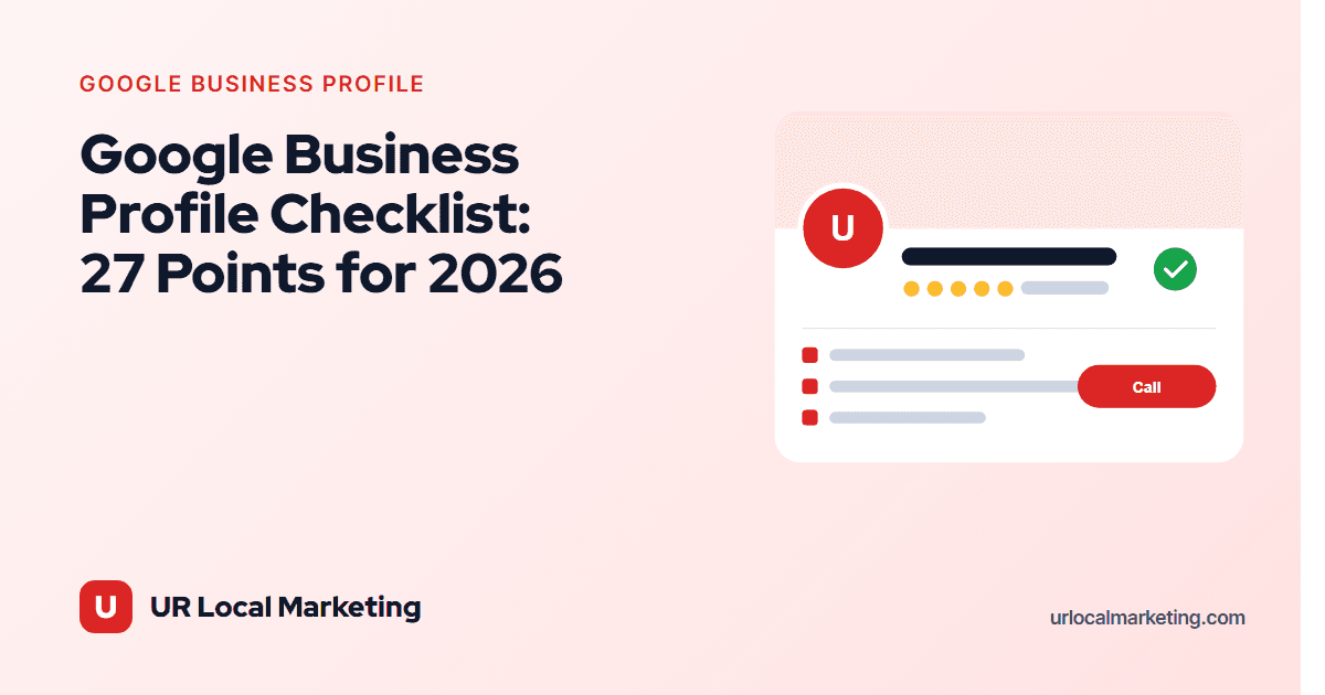 Cover image for Google Business Profile Checklist: 27 Points for 2026