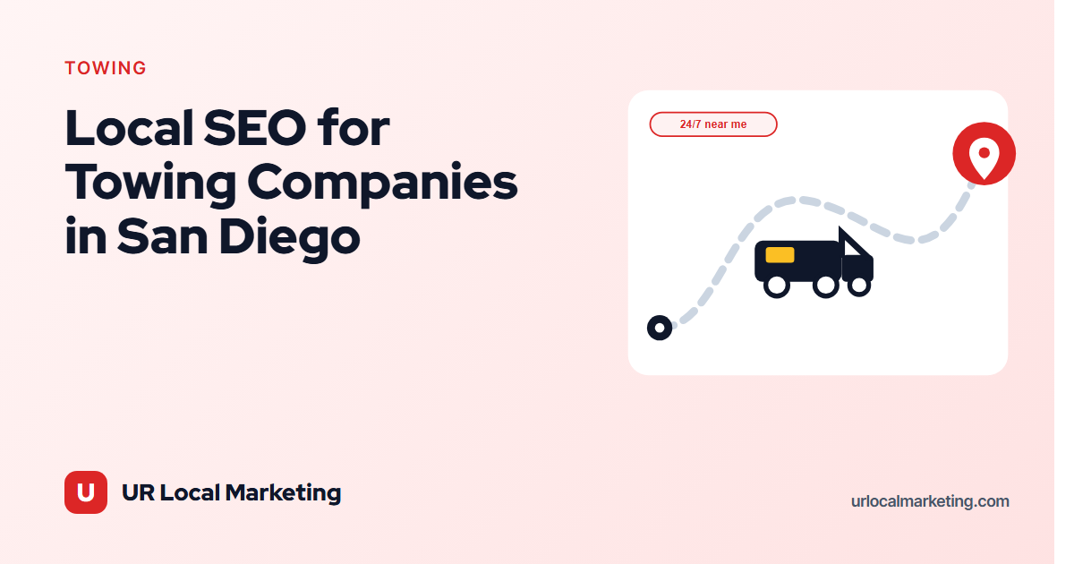 Local SEO for Towing Companies in San Diego